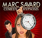 Marc Savard Comedy Hypnosis - 50% OFF Special Offer