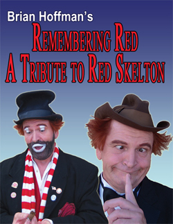 Brian Hoffman's Remembering Red - A Tribute To Red Skelton las vegas nevada show tickets reservations reviews