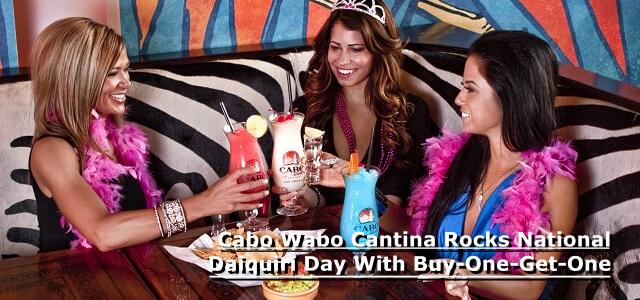 Cabo Wabo Cantina Rocks National Daiquiri Day With Buy-One-Get-One
